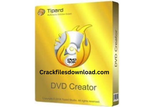 Tipard DVD Creator Crack